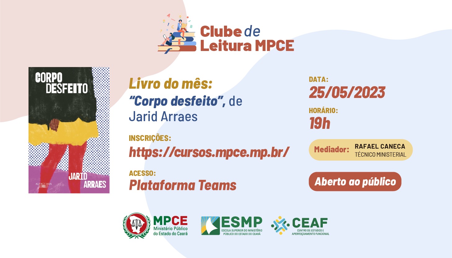 CLUBE DE LEITURA MPCE - CORPO DESFEITO, JARID ARRAES - Nº 21