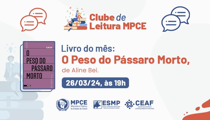 CLUBE DE LEITURA MPCE - O PESO DO PÁSSARO MORTO - ALINE BEI - EDIÇÃO Nº 30