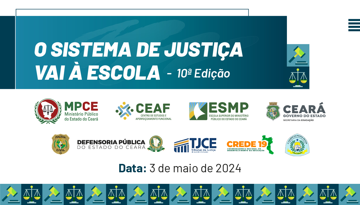 PROGRAMA: O SISTEMA DE JUSTIÇA VAI À ESCOLA - 10ª EDIÇÃO