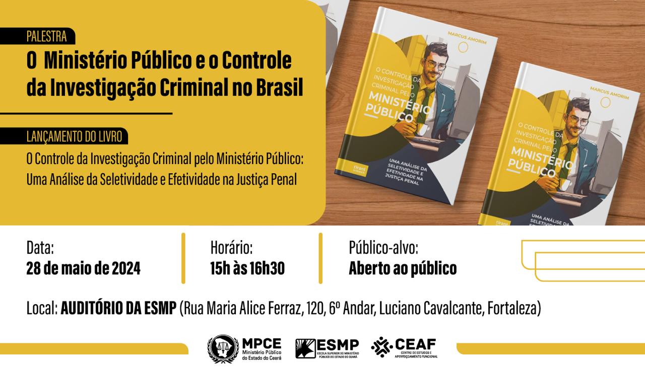 O MINISTÉRIO PÚBLICO E O CONTROLE DA INVESTIGAÇÃO CRIMINAL NO BRASIL