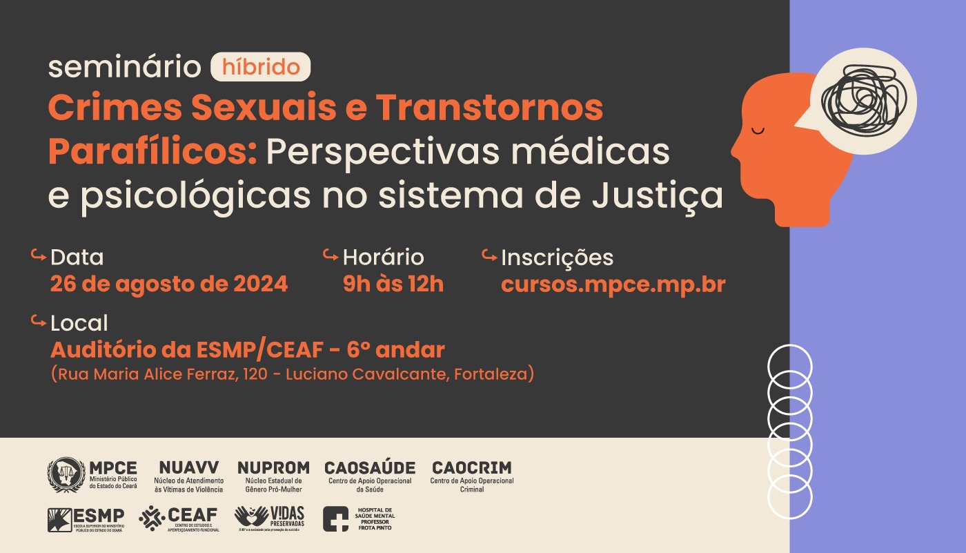 CRIMES SEXUAIS E TRANSTORNOS PARAFÍLICOS - PERSPECTIVAS MÉDICAS E PSICOLÓGICAS NO SISTEMA DE JUSTIÇA