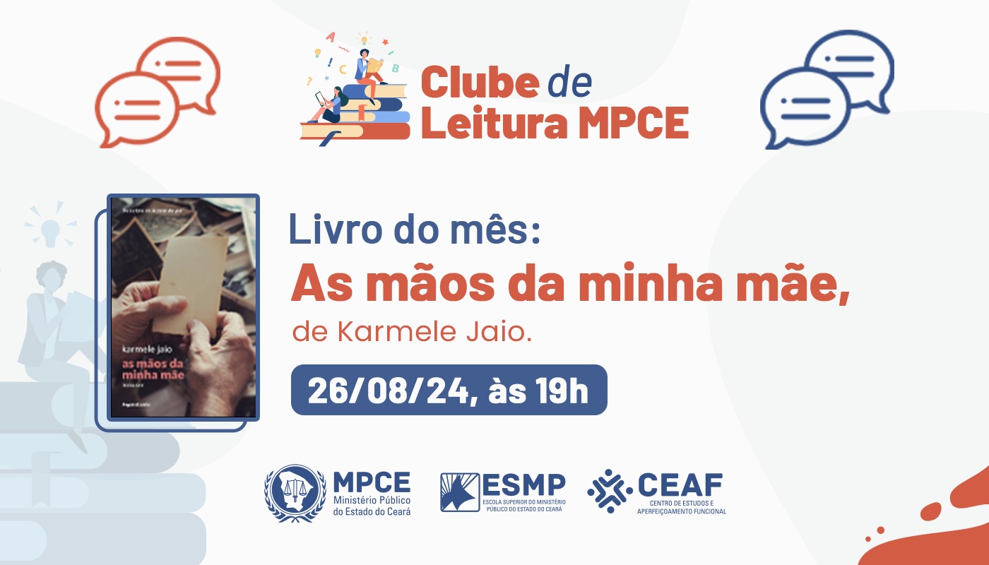 CLUBE DE LEITURA MPCE - AS MÃOS DA MINHA MÃE - KARMELE JAIO - EDIÇÃO 35