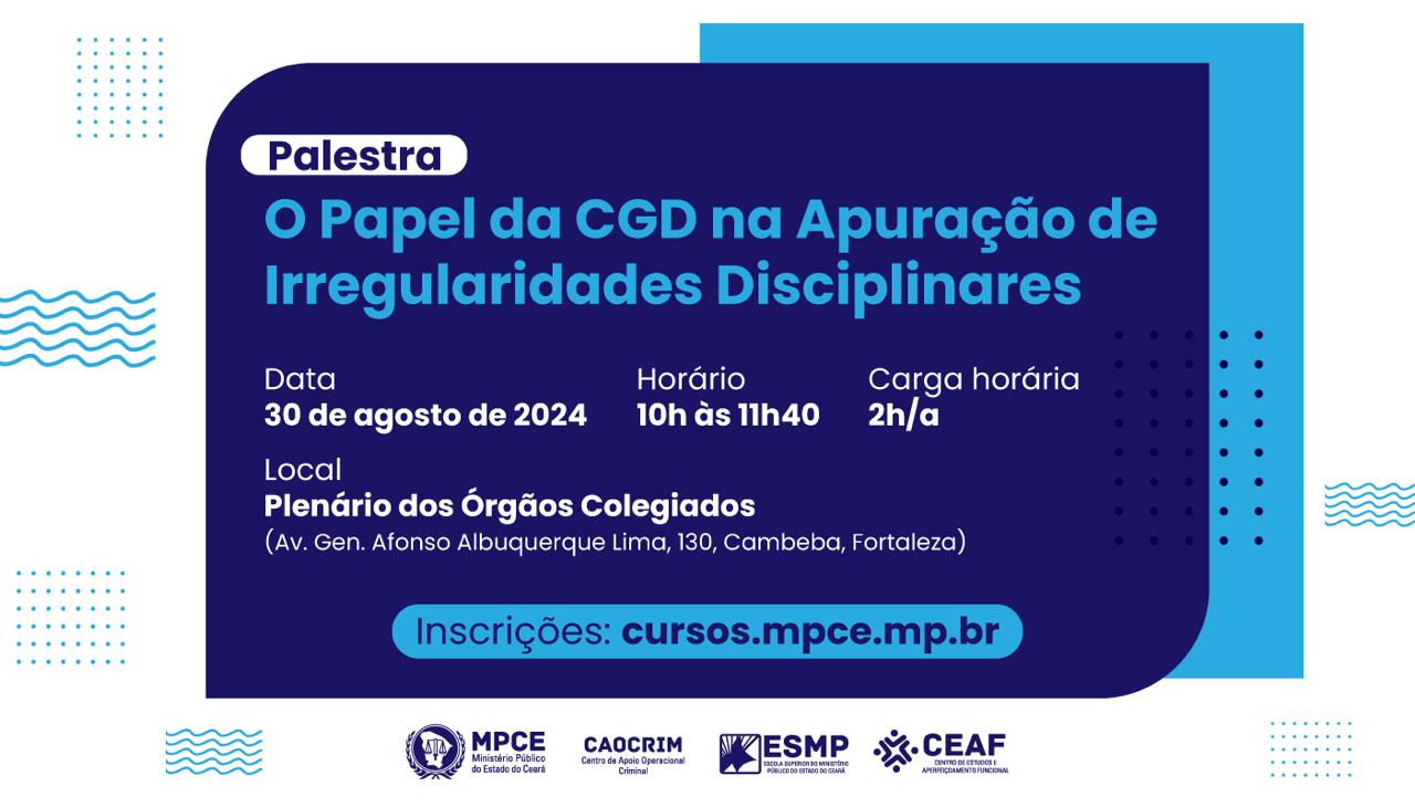 O PAPEL DA CGD NA APURAÇÃO DE IRREGULARIDADES DISCIPLINARES