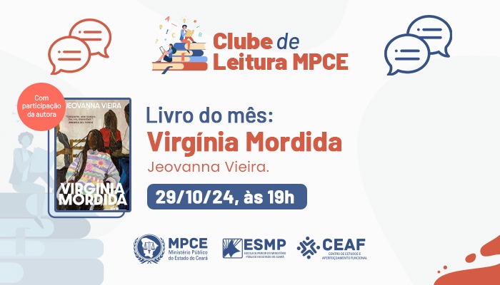 CLUBE DE LEITURA MPCE - VIRGÍNIA MORDIDA, DE JEOVANNA VIEIRA - EDIÇÃO 37ª