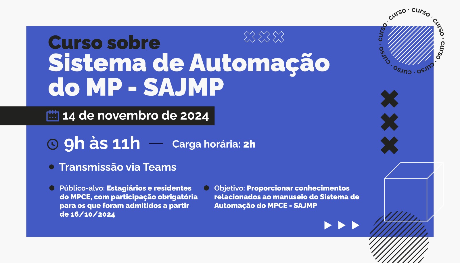 CURSO SISTEMA DE AUTOMAÇÃO DO MINISTÉRIO PÚBLICO - SAJMP - TURMA 15