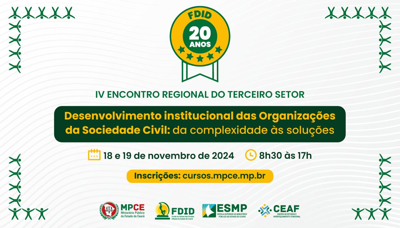 IV ENCONTRO REGIONAL DO TERCEIRO SETOR - DESENVOLVIMENTO INSTITUCIONAL DAS ORGANIZAÇÕES DA SOCIEDADE CIVIL: DA COMPLEXIDADE ÀS SOLUÇÕES