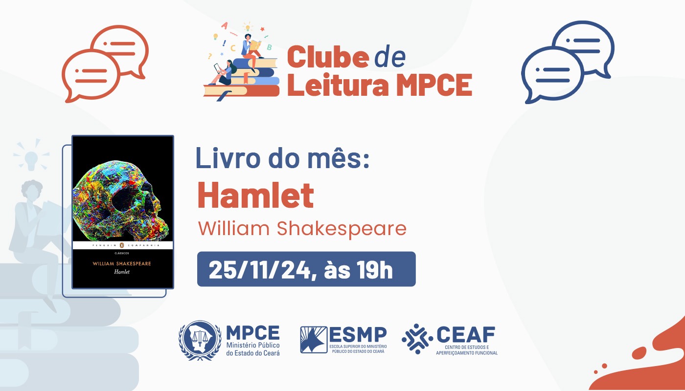 CLUBE DE LEITURA MPCE - HAMLET, WILLIAM SHAKESPEARE - EDIÇÃO 38ª