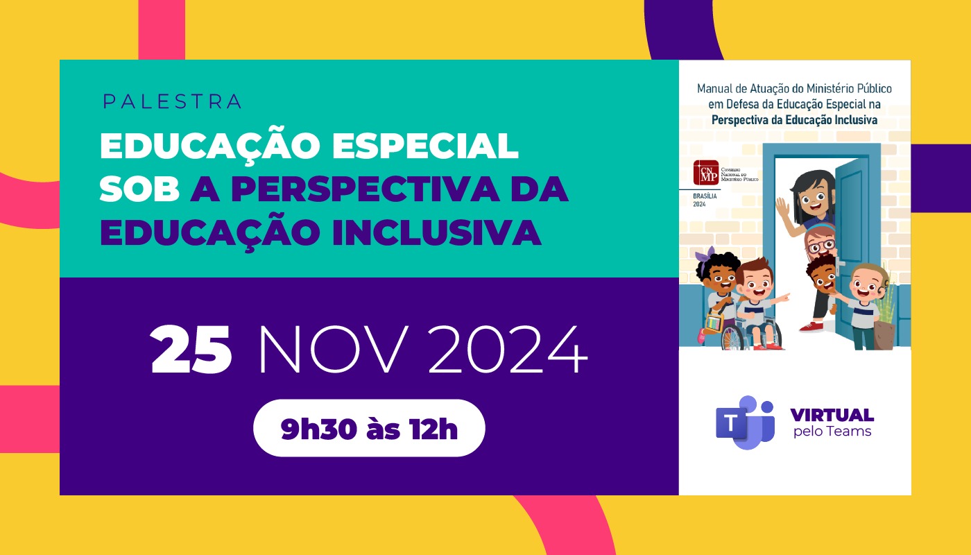 PALESTRA: EDUCAÇÃO ESPECIAL SOB A PERSPECTIVA DA EDUCAÇÃO INCLUSIVA