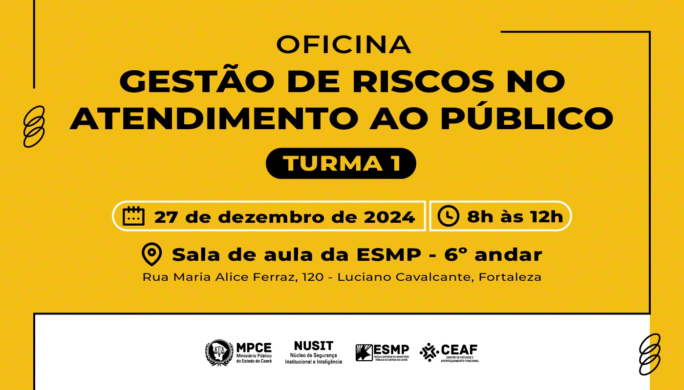 OFICINA: GESTÃO DE RISCOS NO ATENDIMENTO AO PÚBLICO - TURMA 1