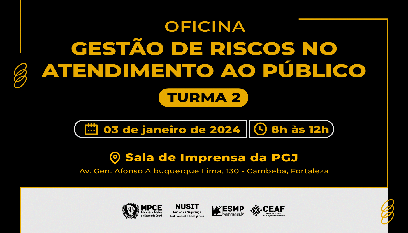 OFICINA: GESTÃO DE RISCOS NO ATENDIMENTO AO PÚBLICO - TURMA 2