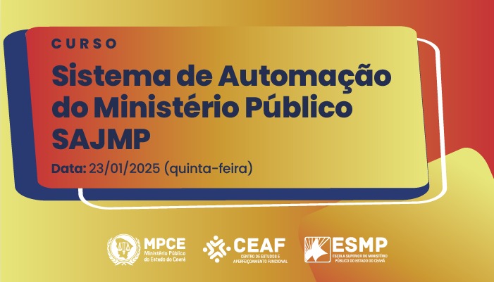 CURSO:  SISTEMA DE AUTOMAÇÃO DO MINISTÉRIO PÚBLICO SAJMP
