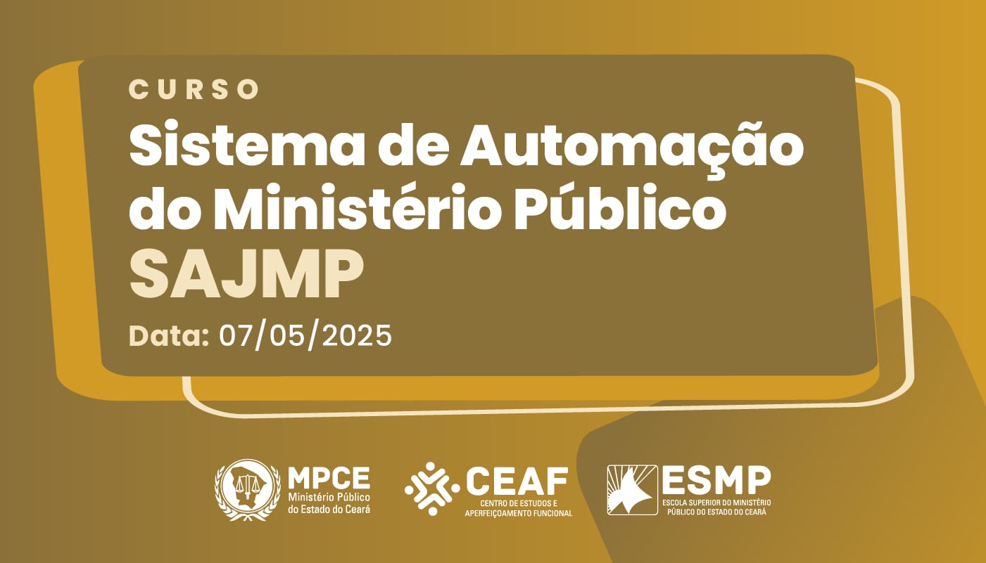 CURSO SISTEMA DE AUTOMAÇÃO DO MINISTÉRIO PÚBLICO - SAJMP