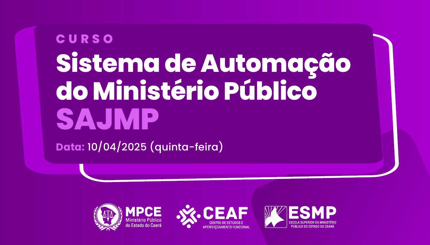 CURSO SISTEMA DE AUTOMAÇÃO DO MINISTÉRIO PÚBLICO - SAJMP