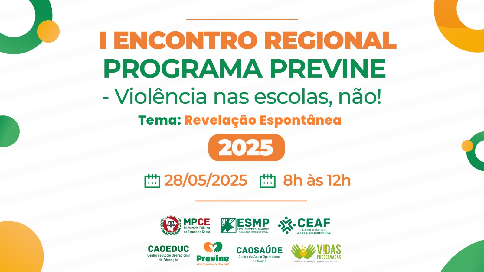 I ENCONTRO REGIONAL - PROGRAMA PREVINE: VIOLÊNCIA NAS ESCOLAS, NÃO!