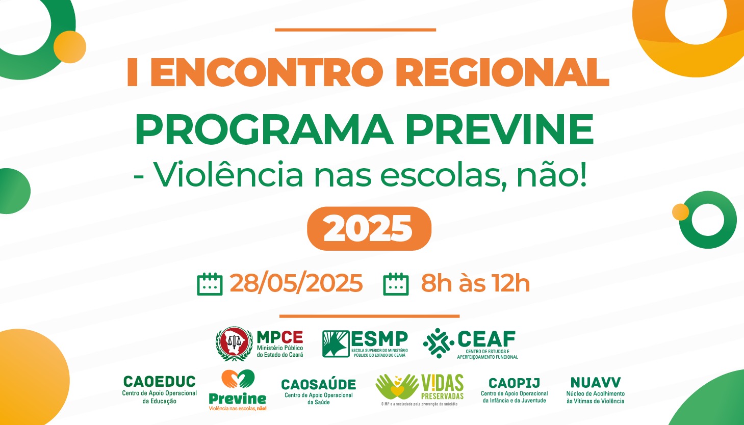 I ENCONTRO REGIONAL - PROGRAMA PREVINE: VIOLÊNCIA NAS ESCOLAS, NÃO!