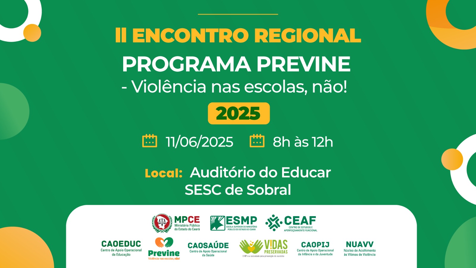 II ENCONTRO REGIONAL - PROGRAMA PREVINE: VIOLÊNCIA NAS ESCOLAS, NÃO!
