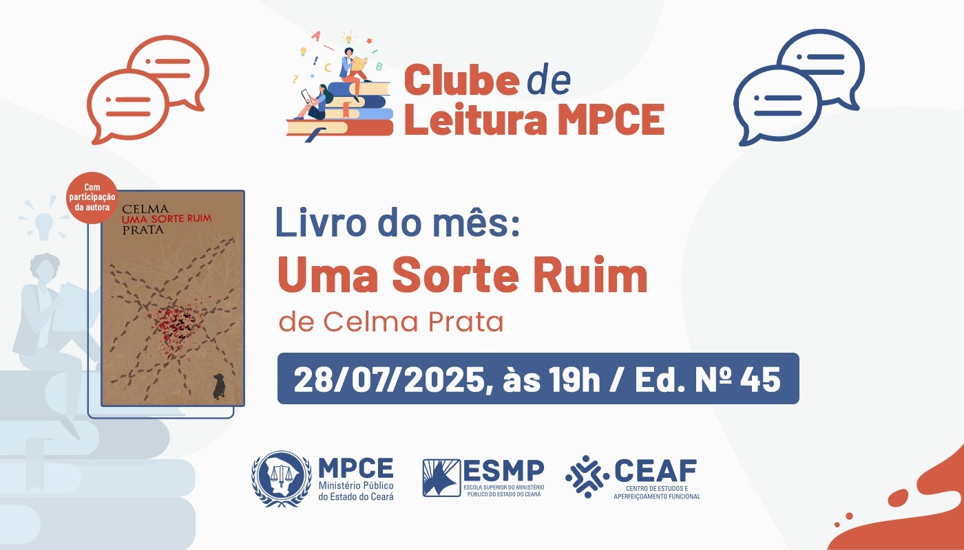 CLUBE DE LEITURA MPCE - UMA SORTE RUIM - CELMA PRATA - EDIÇÃO Nº 45