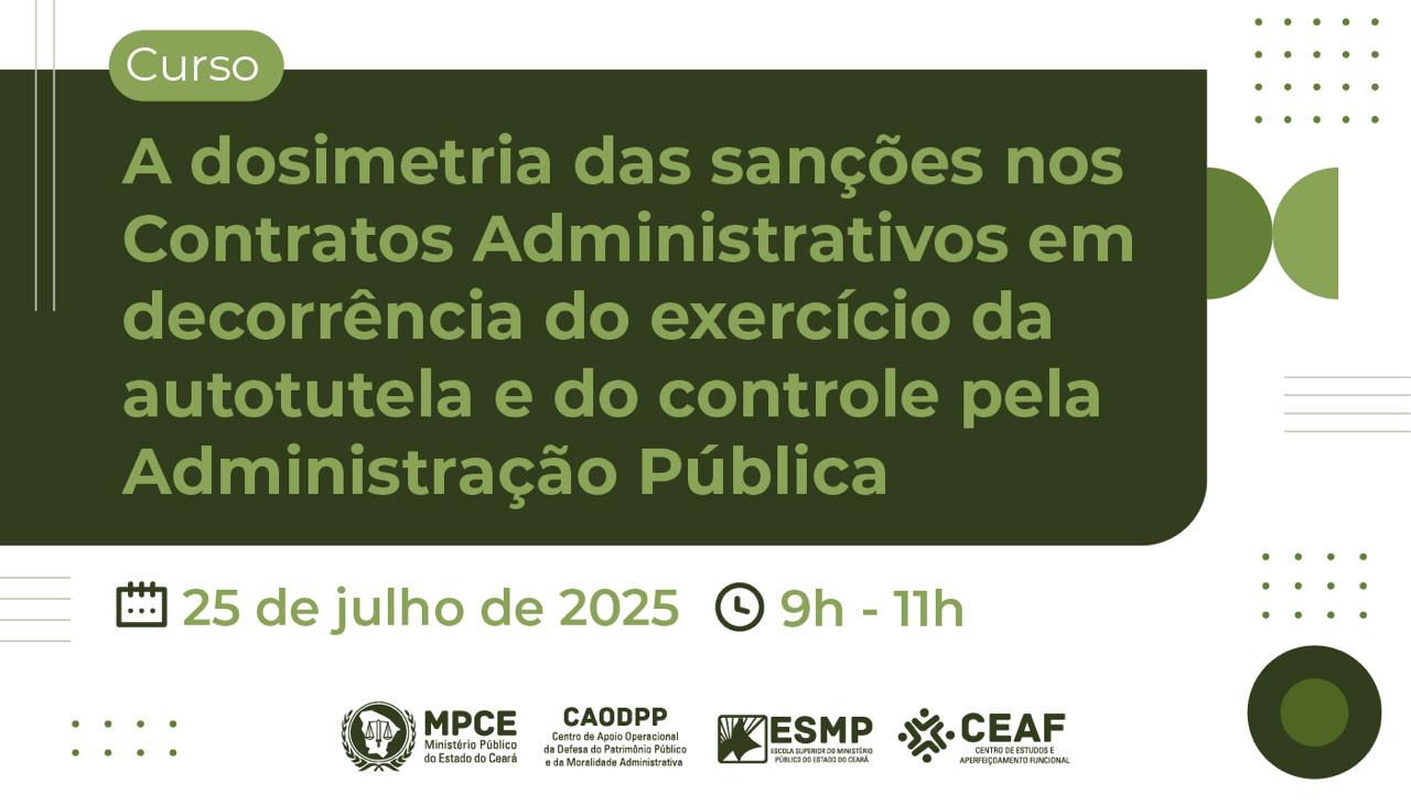 A DOSIMETRIA DAS SANÇÕES NOS CONTRATOS ADMINISTRATIVOS EM DECORRÊNCIA DO EXERCÍCIO DA AUTOTUTELA E DO CONTROLE PELA ADMINISTRAÇÃO PÚBLICO
