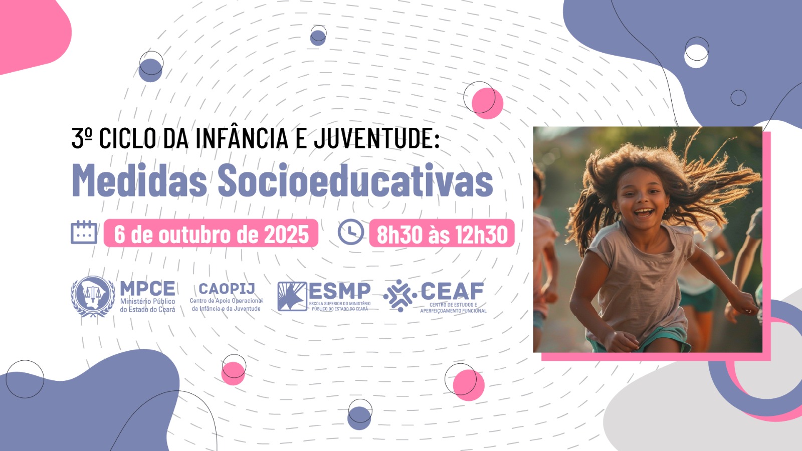 3ª CICLO DA INFÂNCIA E JUVENTUDE: MEDIDAS SOCIOEDUCATIVAS