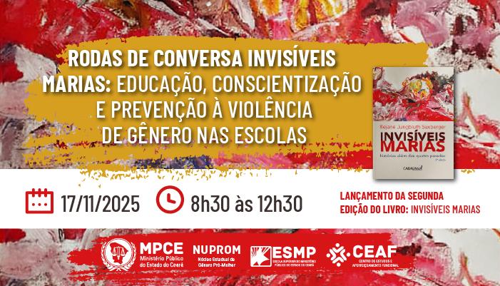 RODAS DE CONVERSA INVISÍVEIS MARIAS: EDUCAÇÃO, CONSCIENTIZAÇÃO E PREVENÇÃO À VIOLÊNCIA DE GÊNERO NAS ESCOLAS