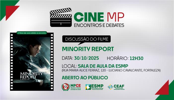 CINE MP - ENCONTROS E DEBATES - MINORITY REPORT - EDIÇÃO 13ª