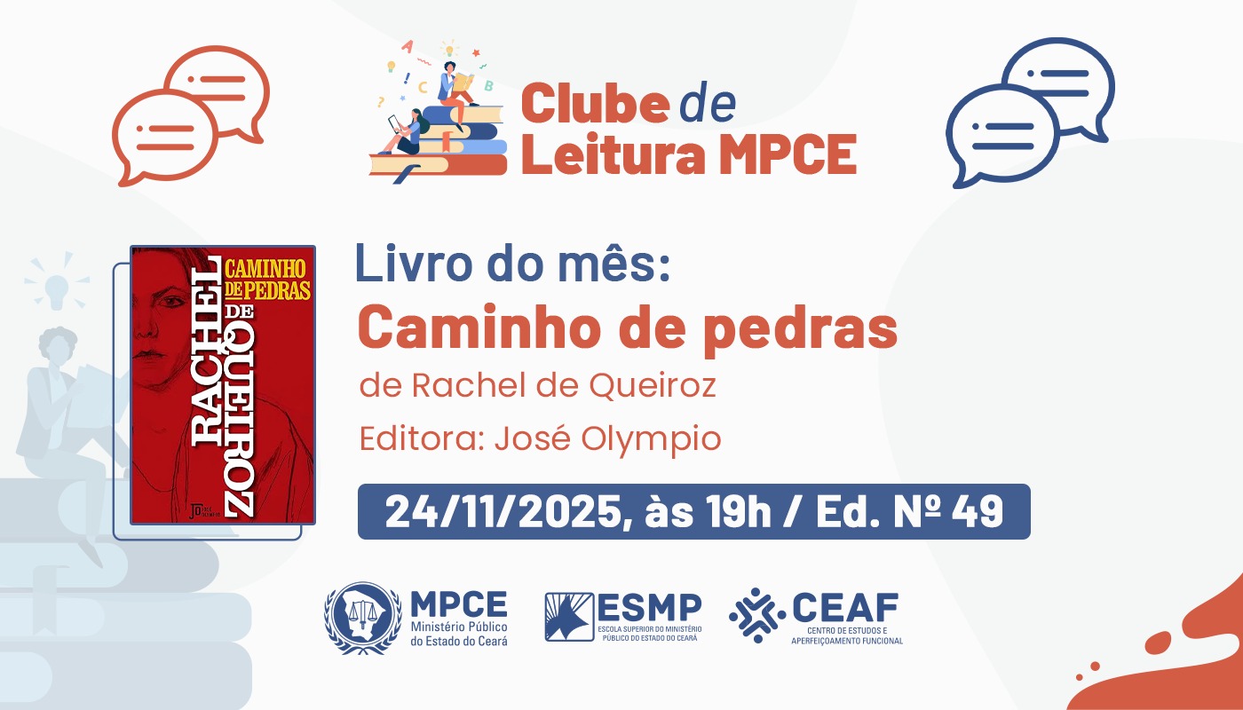 CLUBE DE LEITURA MPCE - CAMINHO DE PEDRAS, RACHEL DE QUEIROZ - EDIÇÃO Nº 49