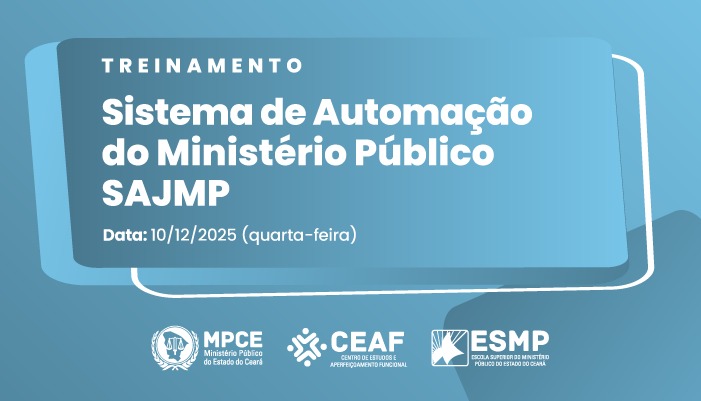 TREINAMENTO SISTEMA DE AUTOMAÇÃO DO MINISTÉRIO PÚBLICO - SAJMP