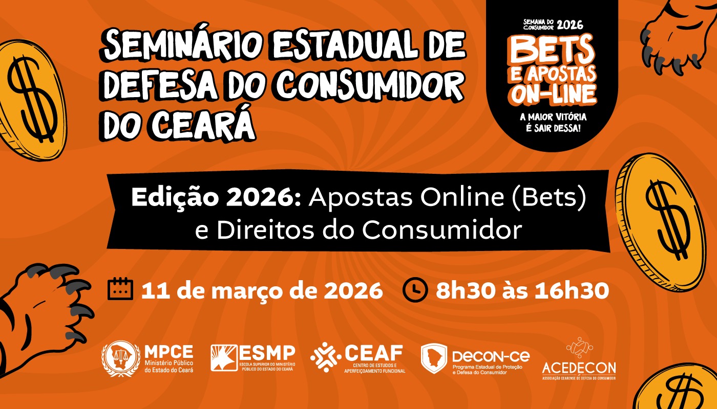 SEMINÁRIO ESTADUAL DE DEFESA DO CONSUMIDOR DO CEARÁ
