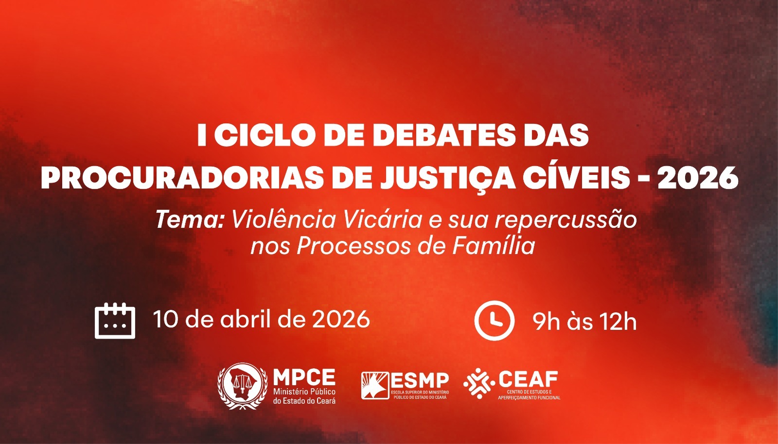 I CICLO DE DEBATES DAS PROCURADORIAS DE JUSTIÇA CÍVEIS - 2026