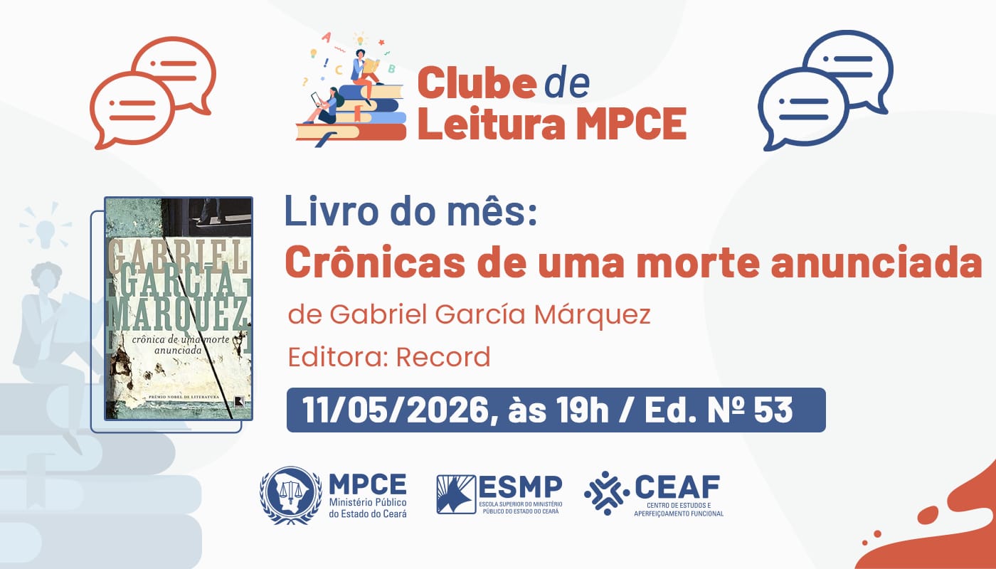 CLUBE DE LEITURA MPCE - CRÔNICAS DE UMA MORTE ANUNCIADA, GABRIEL GARCÍA MÁRQUEZ - EDIÇÃO Nº 53
