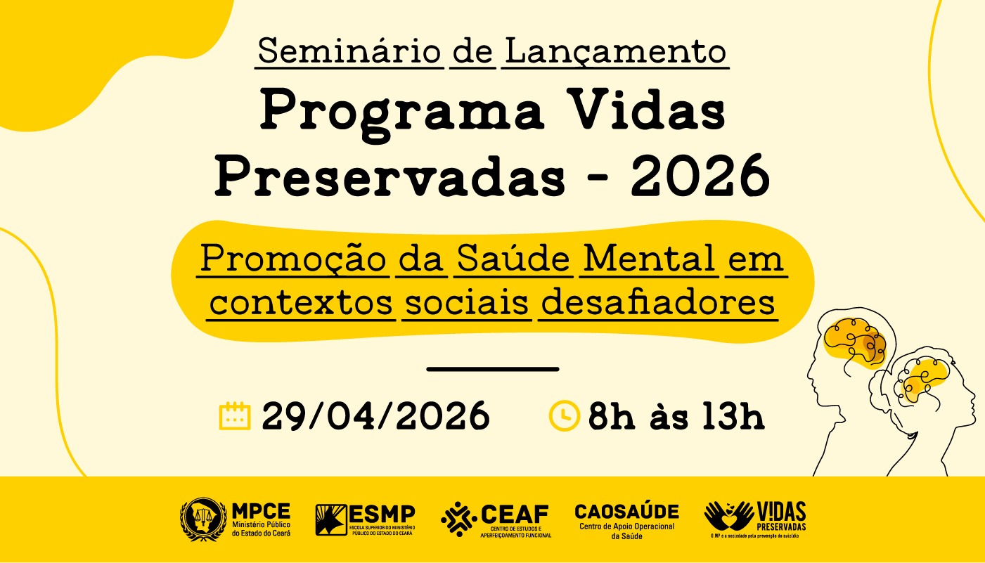 SEMINÁRIO DE LANÇAMENTO DO PROGRAMA VIDAS PRESERVADAS - 2026
