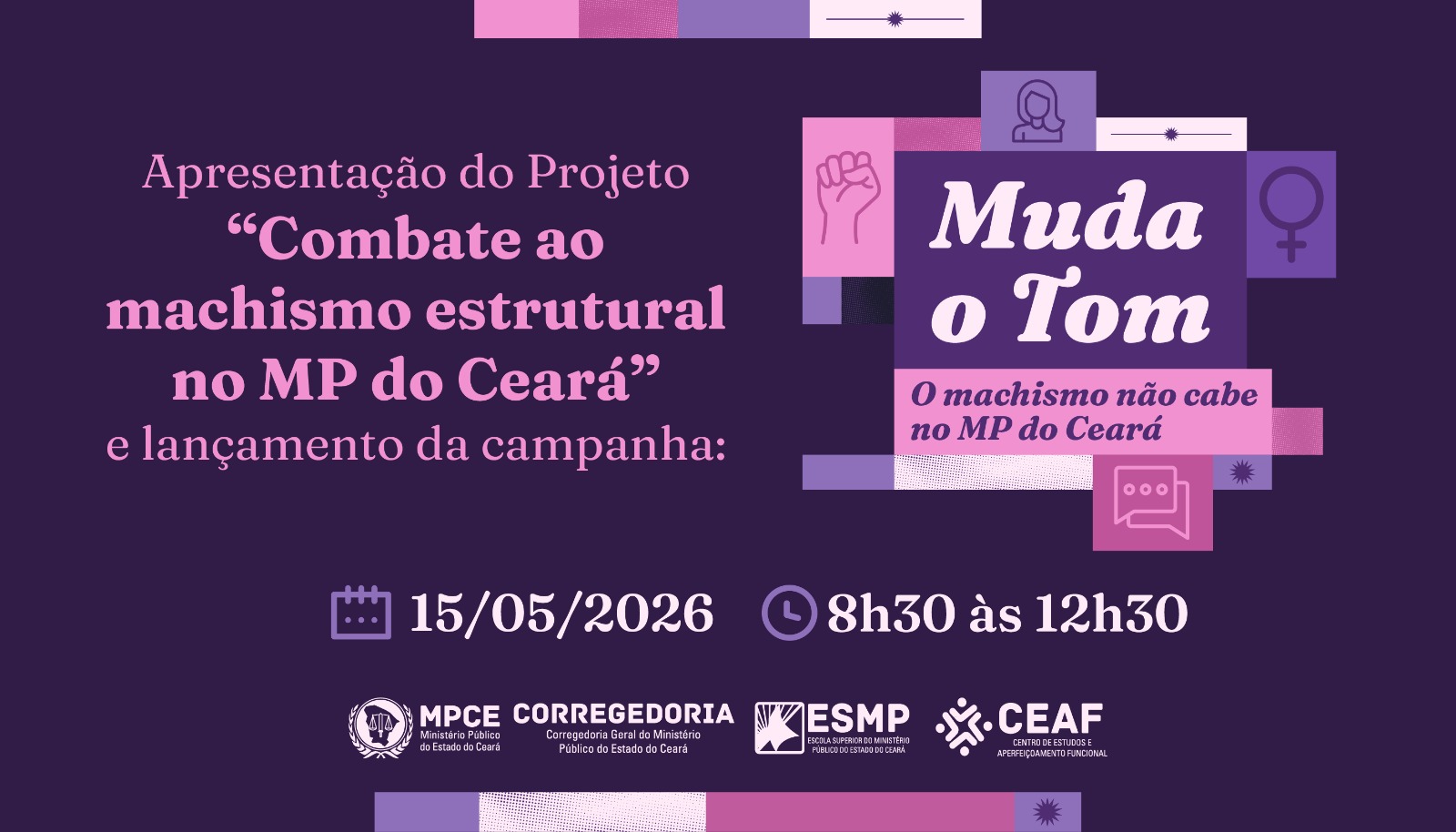 APRESENTAÇÃO DO PROJETO "COMBATE AO MACHISMO ESTRUTURAL  NO MP DO CEARÁ"