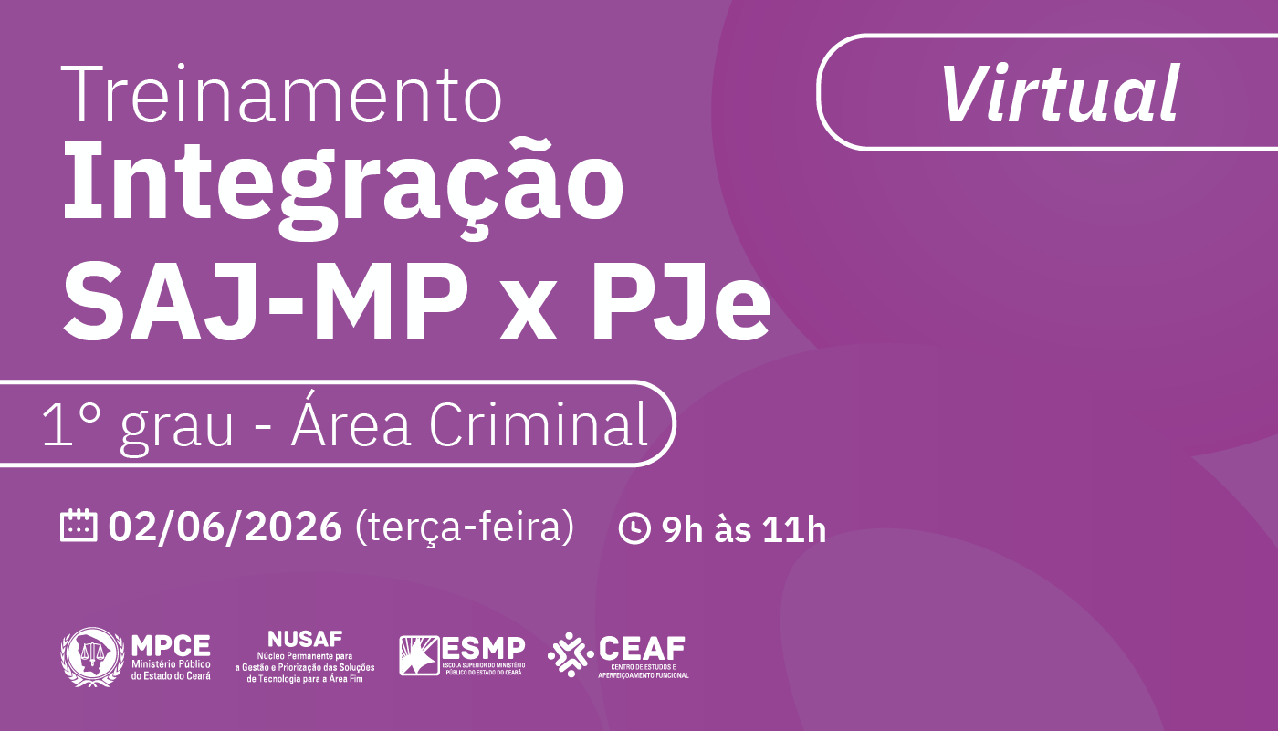 TREINAMENTO SISTEMA SAJ-MP x PGe - 1º GRAU - ÁREA CRIMINAL