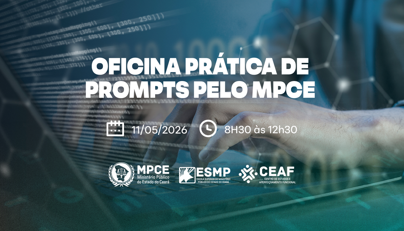 OFICINA PRÁTICA DE PROMPTS PELO MPCE
