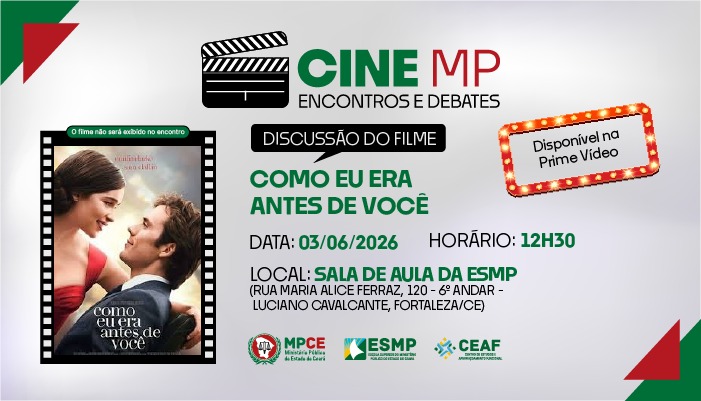 CINE MP ENCONTROS E DEBATES - COMO EU ERA ANTES DE VOCÊ  - EDIÇÃO 16ª