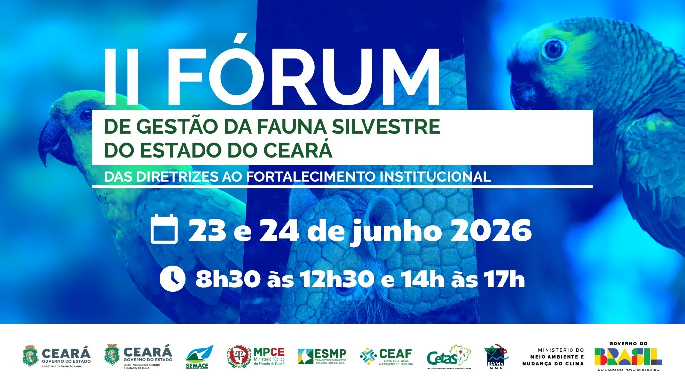 II FÓRUM DE GESTÃO DA FAUNA SILVESTRE DO ESTADO DO CEARÁ
