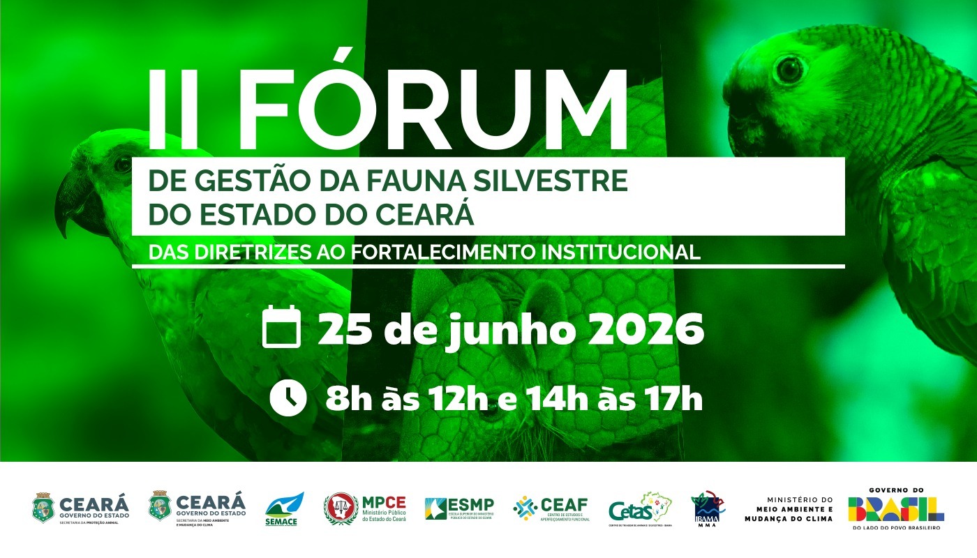 II FÓRUM DE GESTÃO DA FAUNA SILVESTRE DO ESTADO DO CEARÁ