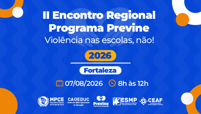 II ENCONTRO REGIONAL - PROGRAMA PREVINE: VIOLÊNCIA NAS ESCOLAS, NÃO!