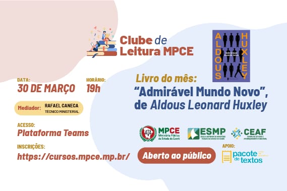 CLUBE DE LEITURA MPCE - ADMIRÁVEL MUNDO NOVO, DE ALDOUS LEONARD HUXLEY - Nº 8