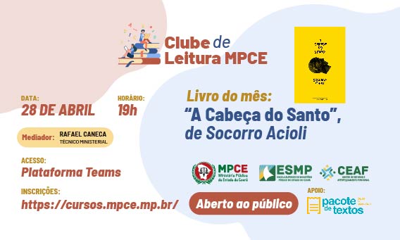 CLUBE DE LEITURA MPCE - A CABEÇA DO SANTO, DE SOCORRO ACIOLI - Nº 9